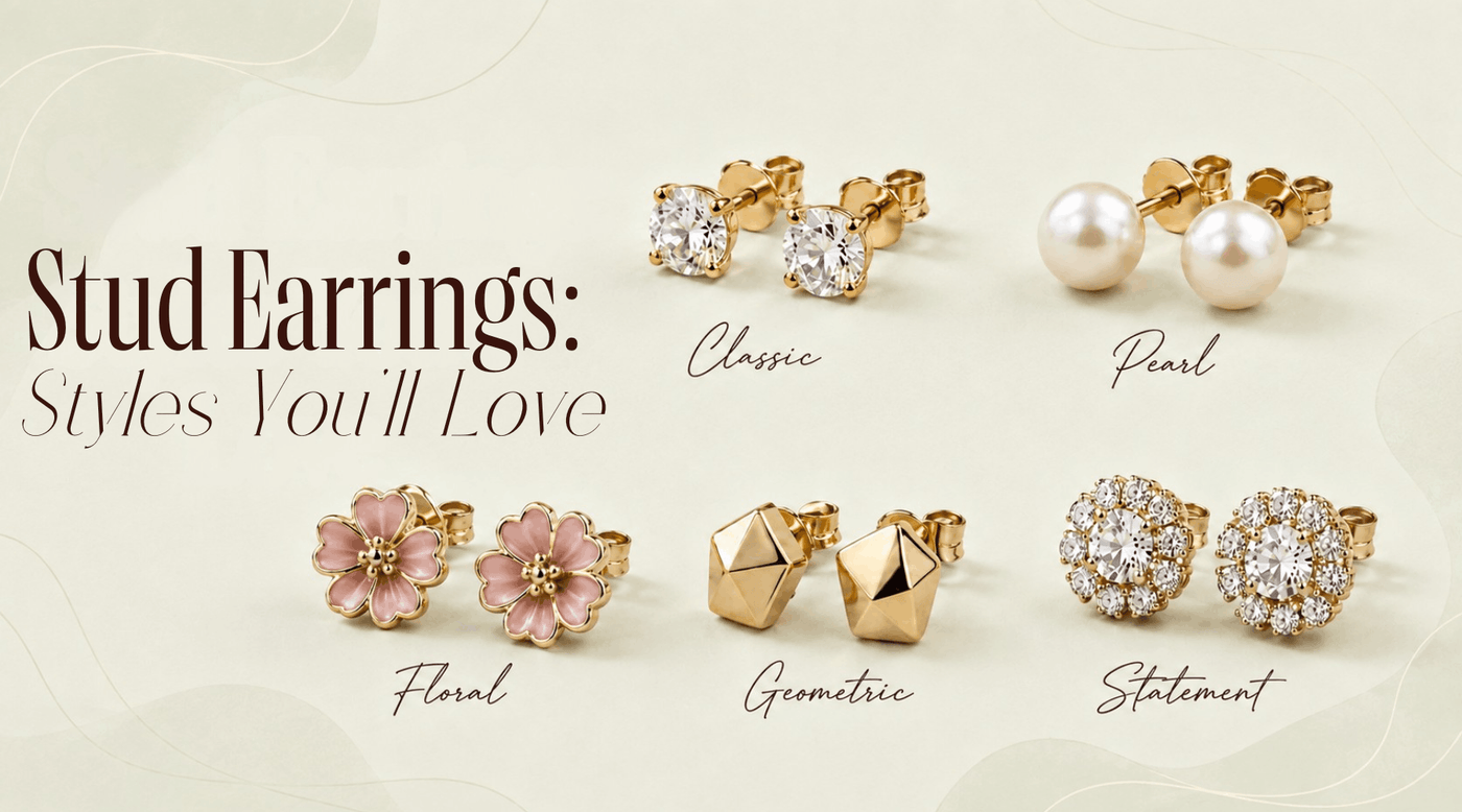 Types of Stud Earrings: A Complete Guide to Styles, Sizes, Backings & How to Choose