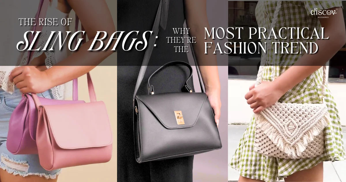 The Rise of Sling Bags: Why They’re the Most Practical Fashion Trend