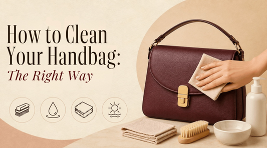 How to Clean Handbags at Home: A Complete Handbag Care Guide